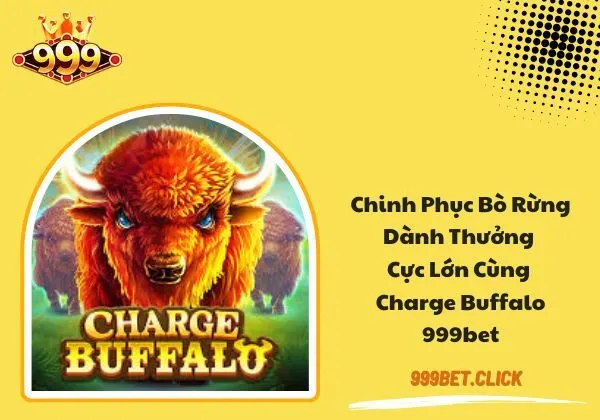 Charge Buffalo 999bet