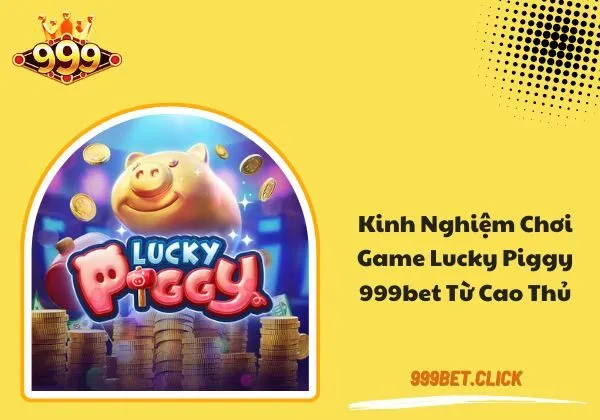 Lucky Piggy 999BE