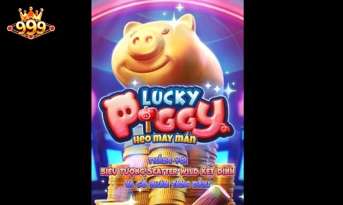 Sảnh game Lucky Piggy 999BET 