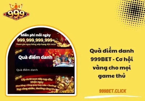 Quà điểm danh 999bet