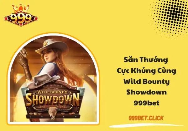 Wild Bounty Showdown 999bet